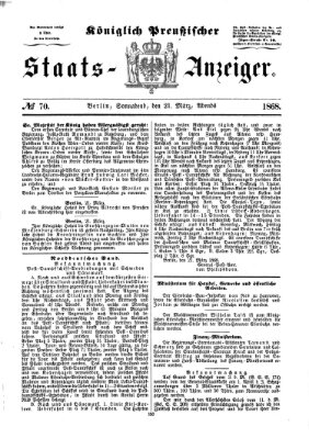 Königlich Preußischer Staats-Anzeiger (Allgemeine preußische Staats-Zeitung) Samstag 21. März 1868