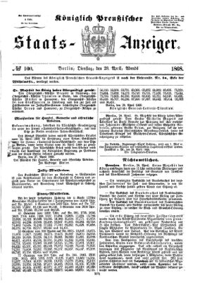 Königlich Preußischer Staats-Anzeiger (Allgemeine preußische Staats-Zeitung) Dienstag 28. April 1868