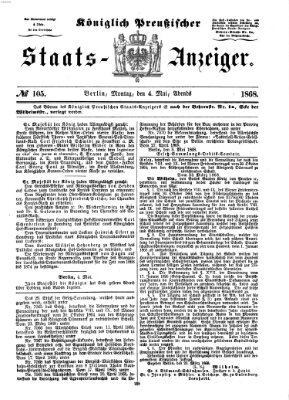 Königlich Preußischer Staats-Anzeiger (Allgemeine preußische Staats-Zeitung) Montag 4. Mai 1868