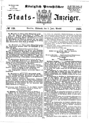 Königlich Preußischer Staats-Anzeiger (Allgemeine preußische Staats-Zeitung) Mittwoch 3. Juni 1868