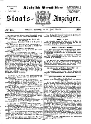 Königlich Preußischer Staats-Anzeiger (Allgemeine preußische Staats-Zeitung) Mittwoch 10. Juni 1868