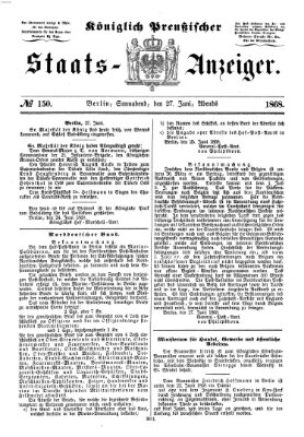 Königlich Preußischer Staats-Anzeiger (Allgemeine preußische Staats-Zeitung) Samstag 27. Juni 1868