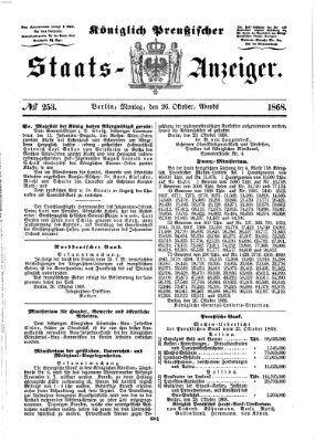 Königlich Preußischer Staats-Anzeiger (Allgemeine preußische Staats-Zeitung) Montag 26. Oktober 1868