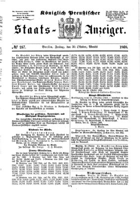 Königlich Preußischer Staats-Anzeiger (Allgemeine preußische Staats-Zeitung) Freitag 30. Oktober 1868