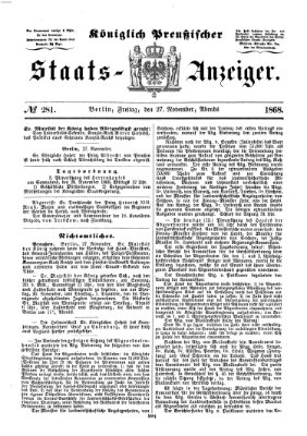 Königlich Preußischer Staats-Anzeiger (Allgemeine preußische Staats-Zeitung) Freitag 27. November 1868