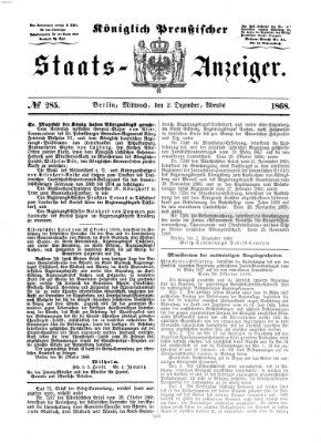 Königlich Preußischer Staats-Anzeiger (Allgemeine preußische Staats-Zeitung) Mittwoch 2. Dezember 1868