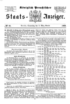 Königlich Preußischer Staats-Anzeiger (Allgemeine preußische Staats-Zeitung) Donnerstag 11. März 1869