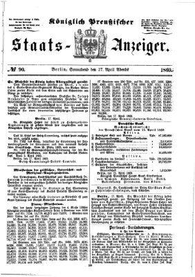 Königlich Preußischer Staats-Anzeiger (Allgemeine preußische Staats-Zeitung) Samstag 17. April 1869