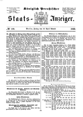 Königlich Preußischer Staats-Anzeiger (Allgemeine preußische Staats-Zeitung) Freitag 30. April 1869