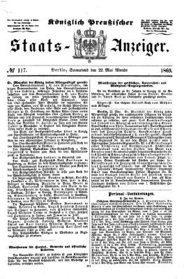 Königlich Preußischer Staats-Anzeiger (Allgemeine preußische Staats-Zeitung) Samstag 22. Mai 1869