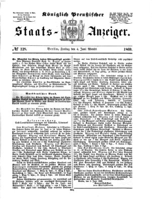 Königlich Preußischer Staats-Anzeiger (Allgemeine preußische Staats-Zeitung) Freitag 4. Juni 1869