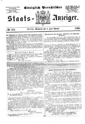 Königlich Preußischer Staats-Anzeiger (Allgemeine preußische Staats-Zeitung) Mittwoch 9. Juni 1869