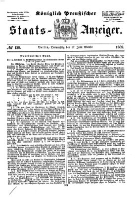 Königlich Preußischer Staats-Anzeiger (Allgemeine preußische Staats-Zeitung) Donnerstag 17. Juni 1869