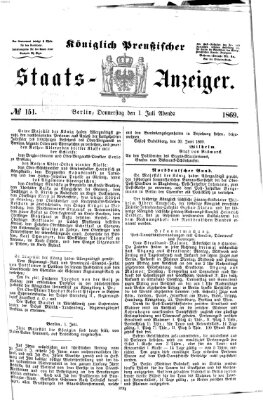 Königlich Preußischer Staats-Anzeiger (Allgemeine preußische Staats-Zeitung) Donnerstag 1. Juli 1869