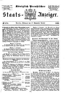 Königlich Preußischer Staats-Anzeiger (Allgemeine preußische Staats-Zeitung) Mittwoch 17. November 1869