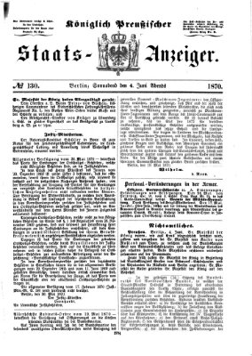 Königlich Preußischer Staats-Anzeiger (Allgemeine preußische Staats-Zeitung) Samstag 4. Juni 1870