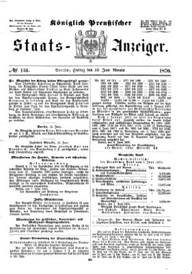 Königlich Preußischer Staats-Anzeiger (Allgemeine preußische Staats-Zeitung) Freitag 10. Juni 1870