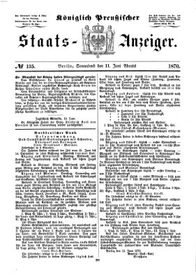 Königlich Preußischer Staats-Anzeiger (Allgemeine preußische Staats-Zeitung) Samstag 11. Juni 1870