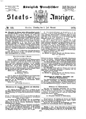 Königlich Preußischer Staats-Anzeiger (Allgemeine preußische Staats-Zeitung) Dienstag 5. Juli 1870