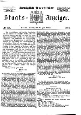 Königlich Preußischer Staats-Anzeiger (Allgemeine preußische Staats-Zeitung) Montag 25. Juli 1870