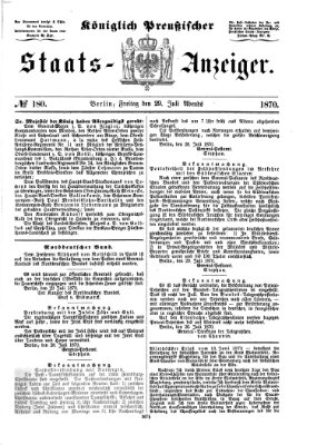 Königlich Preußischer Staats-Anzeiger (Allgemeine preußische Staats-Zeitung) Freitag 29. Juli 1870