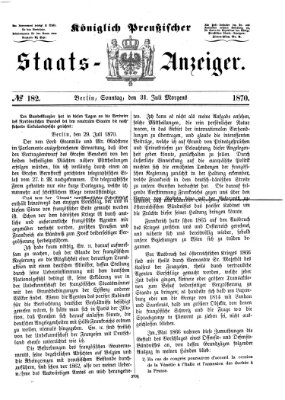 Königlich Preußischer Staats-Anzeiger (Allgemeine preußische Staats-Zeitung) Sonntag 31. Juli 1870