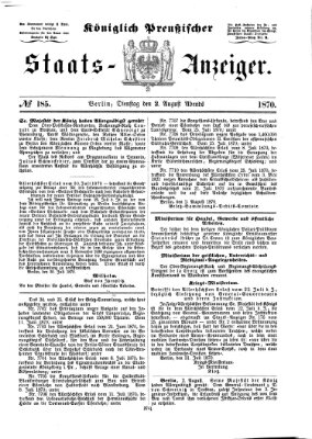 Königlich Preußischer Staats-Anzeiger (Allgemeine preußische Staats-Zeitung) Dienstag 2. August 1870