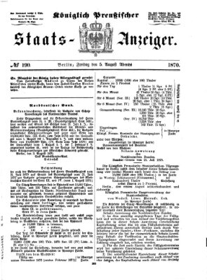 Königlich Preußischer Staats-Anzeiger (Allgemeine preußische Staats-Zeitung) Freitag 5. August 1870