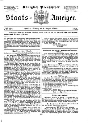 Königlich Preußischer Staats-Anzeiger (Allgemeine preußische Staats-Zeitung) Montag 8. August 1870