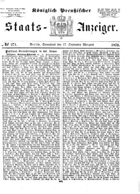 Königlich Preußischer Staats-Anzeiger (Allgemeine preußische Staats-Zeitung) Samstag 17. September 1870