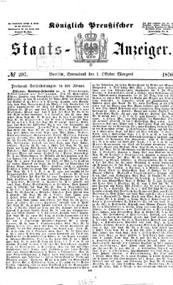 Königlich Preußischer Staats-Anzeiger (Allgemeine preußische Staats-Zeitung) Samstag 1. Oktober 1870