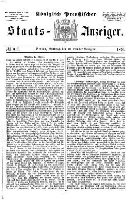 Königlich Preußischer Staats-Anzeiger (Allgemeine preußische Staats-Zeitung) Mittwoch 12. Oktober 1870