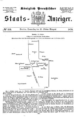 Königlich Preußischer Staats-Anzeiger (Allgemeine preußische Staats-Zeitung) Donnerstag 13. Oktober 1870