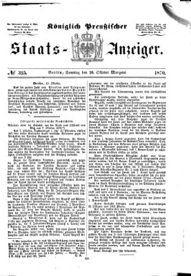 Königlich Preußischer Staats-Anzeiger (Allgemeine preußische Staats-Zeitung) Sonntag 16. Oktober 1870