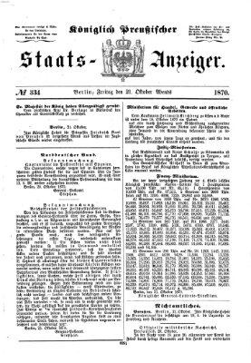 Königlich Preußischer Staats-Anzeiger (Allgemeine preußische Staats-Zeitung) Freitag 21. Oktober 1870