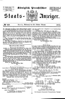 Königlich Preußischer Staats-Anzeiger (Allgemeine preußische Staats-Zeitung) Mittwoch 26. Oktober 1870