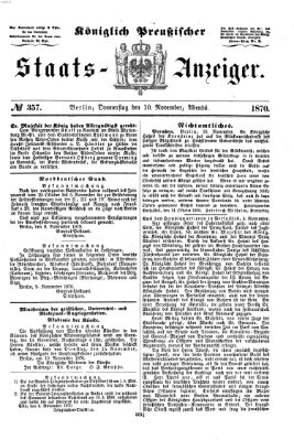 Königlich Preußischer Staats-Anzeiger (Allgemeine preußische Staats-Zeitung) Donnerstag 10. November 1870