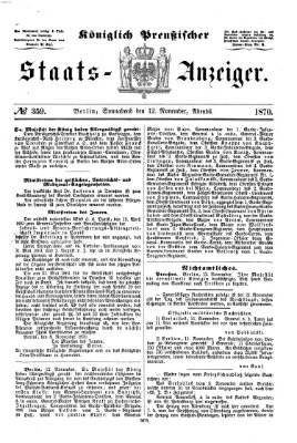 Königlich Preußischer Staats-Anzeiger (Allgemeine preußische Staats-Zeitung) Samstag 12. November 1870