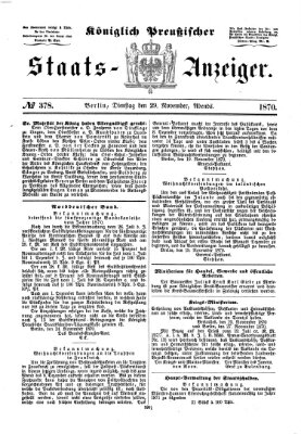 Königlich Preußischer Staats-Anzeiger (Allgemeine preußische Staats-Zeitung) Dienstag 29. November 1870