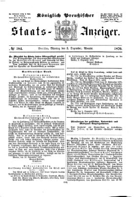 Königlich Preußischer Staats-Anzeiger (Allgemeine preußische Staats-Zeitung) Montag 5. Dezember 1870