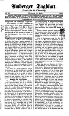 Amberger Tagblatt Mittwoch 19. April 1865