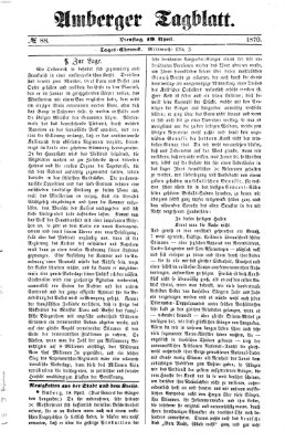 Amberger Tagblatt Dienstag 19. April 1870