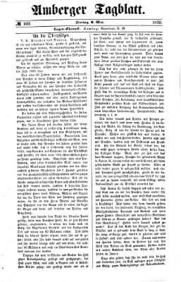 Amberger Tagblatt Freitag 6. Mai 1870