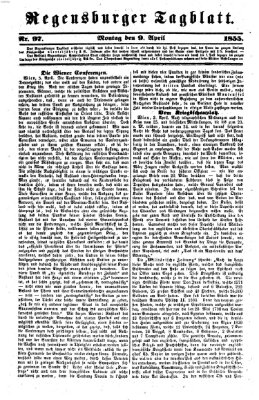 Regensburger Tagblatt Montag 9. April 1855