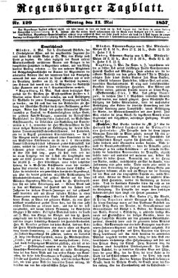 Regensburger Tagblatt Montag 11. Mai 1857