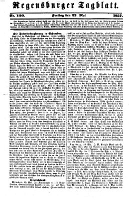 Regensburger Tagblatt Freitag 22. Mai 1857