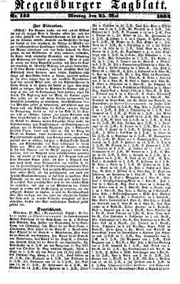 Regensburger Tagblatt Montag 25. Mai 1863