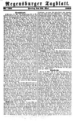 Regensburger Tagblatt Freitag 29. Mai 1863