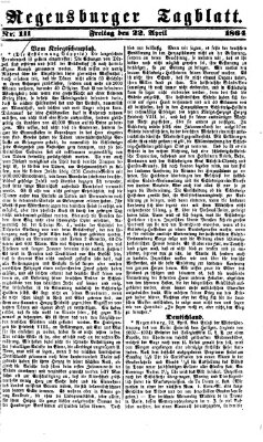 Regensburger Tagblatt Freitag 22. April 1864