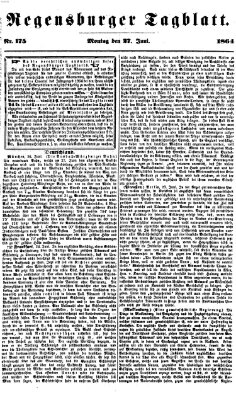 Regensburger Tagblatt Montag 27. Juni 1864